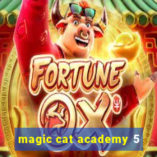 magic cat academy 5